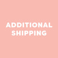 Additional Shipping Fee