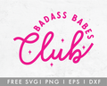 FREE Badass Babe Club SVG
