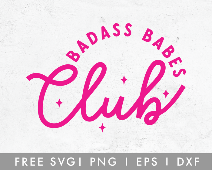 FREE Badass Babe Club SVG