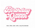 FREE Birthday Queen SVG | Birthday Girl SVG