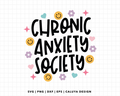 FREE Chronic Anxiety Society | Mental Health SVG