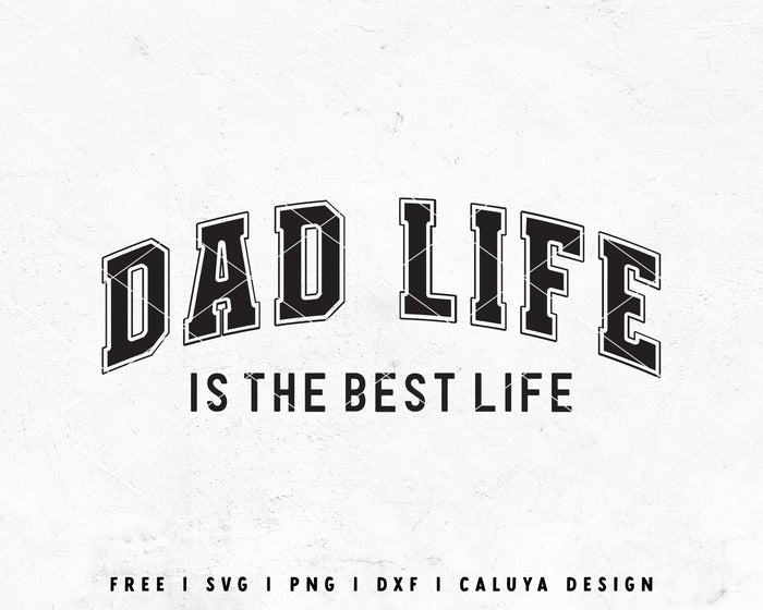 FREE Dad Life SVG | Father's Day SVG