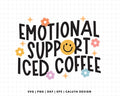 FREE Emotional Support Iced Coffee SVG | Retro Quote SVG