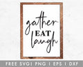 FREE Gather Eat Laugh SVG