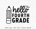 FREE Hello Fourth Grade SVG | Back To School SVG