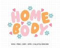FREE Homebody SVG | Retro Text SVG