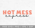 FREE Hotmess Express SVG