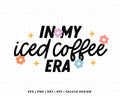 FREE Iced Coffee Era SVG | Coffee Quote SVG