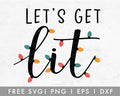 FREE Lets Get Lit SVG