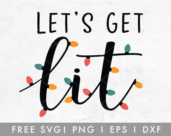 FREE Lets Get Lit SVG