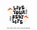 FREE Live Your Best Life SVG | Mushroom Quote SVG