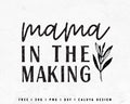 FREE Mama SVG | Mom To Be SVG Cut File for Cricut, Cameo Silhouette | Free SVG Cut File