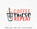 FREE Nurse SVG | Coffee Nurse Repeat SVG