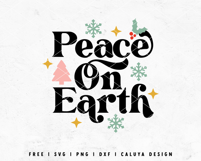 FREE Peach On Earth SVG | Christams Quote SVG Cut File for Cricut, Cameo Silhouette | Free SVG Cut File