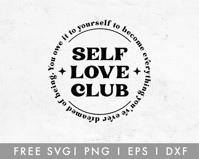 FREE Self Love Club SVG