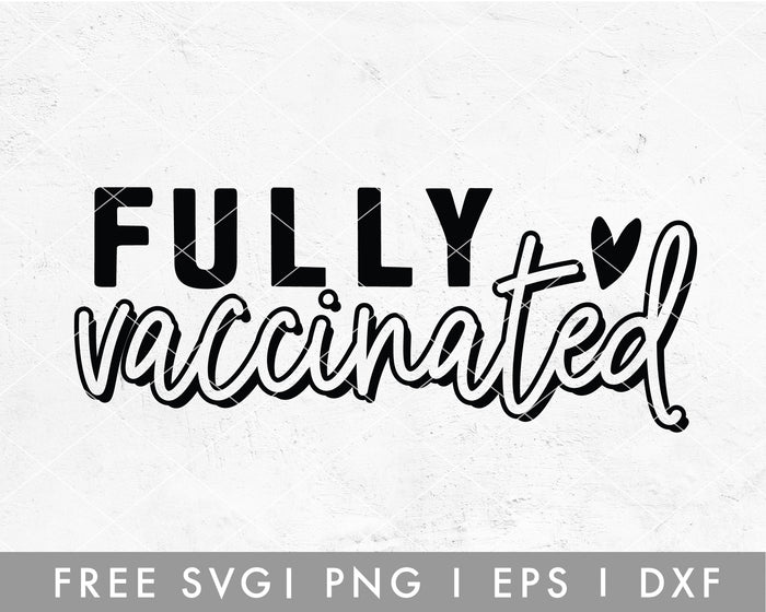 Fully Vaccinated SVG File for Cricut, Cameo Silhouette | Free SVG Cut File
