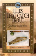 Cover of "Upper Midwest Flies That Catch Trout and How To Fish Them" showing a detailed illustration of a trout, a fly fishing rod, and reel against a nature background.